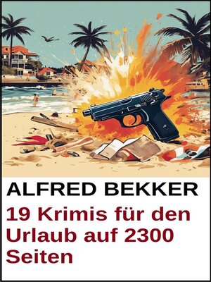 cover image of 19 Krimis für den Urlaub auf 2300 Seiten